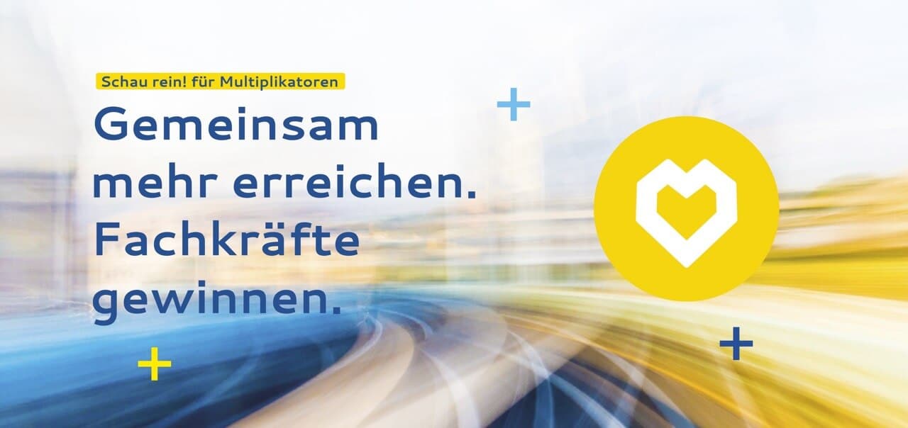 SchauRein!Multiplikatoren SchauRein!Multiplikatoren Gemeinsam mehr erreichen. Fachkräfte gweninnen.
